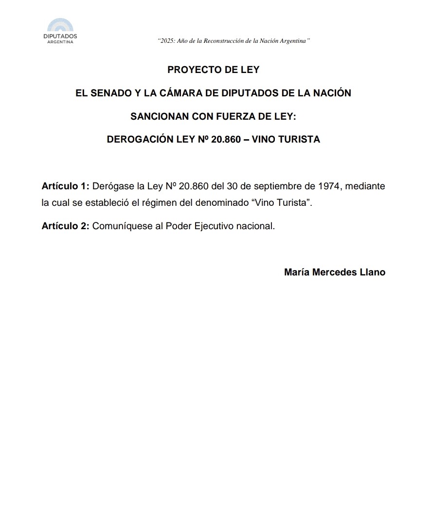 Propuse un proyecto de Ley para derogar la Ley de "Vino Turista" del año 1974.
Esta norma obligaba a las bodegas a producir un vino de "calidad superior a los vinos de mesa" y, a locales gastronómicos, a venderlos a un precio establecido por el estado, reflejo de una visión