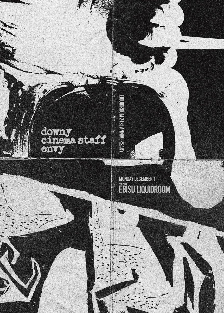 〈チケット販売中〉

2025.12.01(MON)

LIQUIDROOM 21st ANNIVERSARY
downy × cinema staff × envy

OPEN 18:15 / START 19:00

🔽 TicketMe🎫
ticketme.io/event/group/aa…