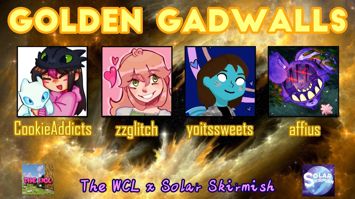 🌷Announcing Golden Gadwalls 💛
<a href="/Cookieaddicts2/">Cookieaddicts</a> <a href="/zzglitchh/">Glitch ☆ #TwitchSMP!</a> <a href="/yoitssweets/">Sweets</a> <a href="/antffius/">affius</a> 

Watch them play in WCL x Solar Skirmish on November 22nd @ 8 PM CEST / 2 PM EST 🌌