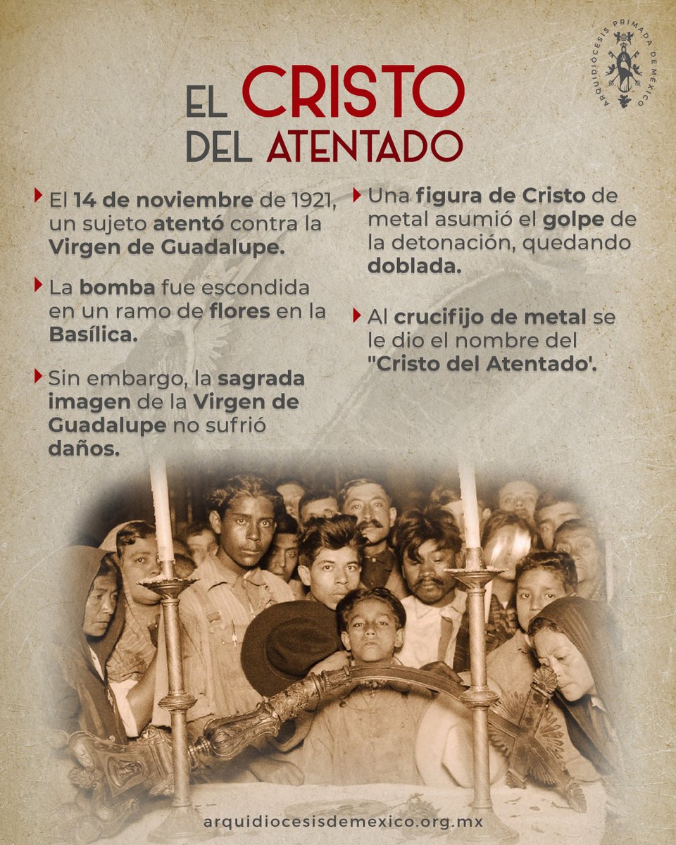 ArquidiocesisMx's tweet photo. El 14 de noviembre de 1921, un crucifijo de metal evitó que la imagen de la Virgen de Guadalupe sufriera algún daño durante un atentado en la Basílica de Guadalupe.✨
De este hecho surgió el Cristo del Atentado.
Conoce toda la historia en:
🔗https://t.co/XhB61MOH9c https://t.co/6Y3qgh4uE4
