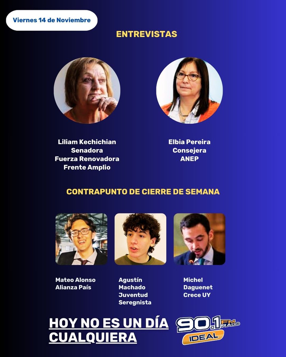 Viernes  14 de Noviembre
#hoynoesundiacualquiera
🕧 18 horas
📻 @901fmideal 

Entrevistas:

<a href="/likechichian/">Liliam Kechichian.</a> 
Senadora
<a href="/Seregnistas95/">Seregnistas</a>  , <a href="/Frente_Amplio/">Frente Amplio</a> 

<a href="/elbia1/">Elbia Pereira</a> 
Consejera
<a href="/ANEP_Uruguay/">ANEP</a> 

Contrapunto de Cierre de Semana

<a href="/MateoAlonso0509/">Mateo Alonso</a> , <a href="/alianzapaisuy/">Alianza País</a> 
Agustín Machado,
