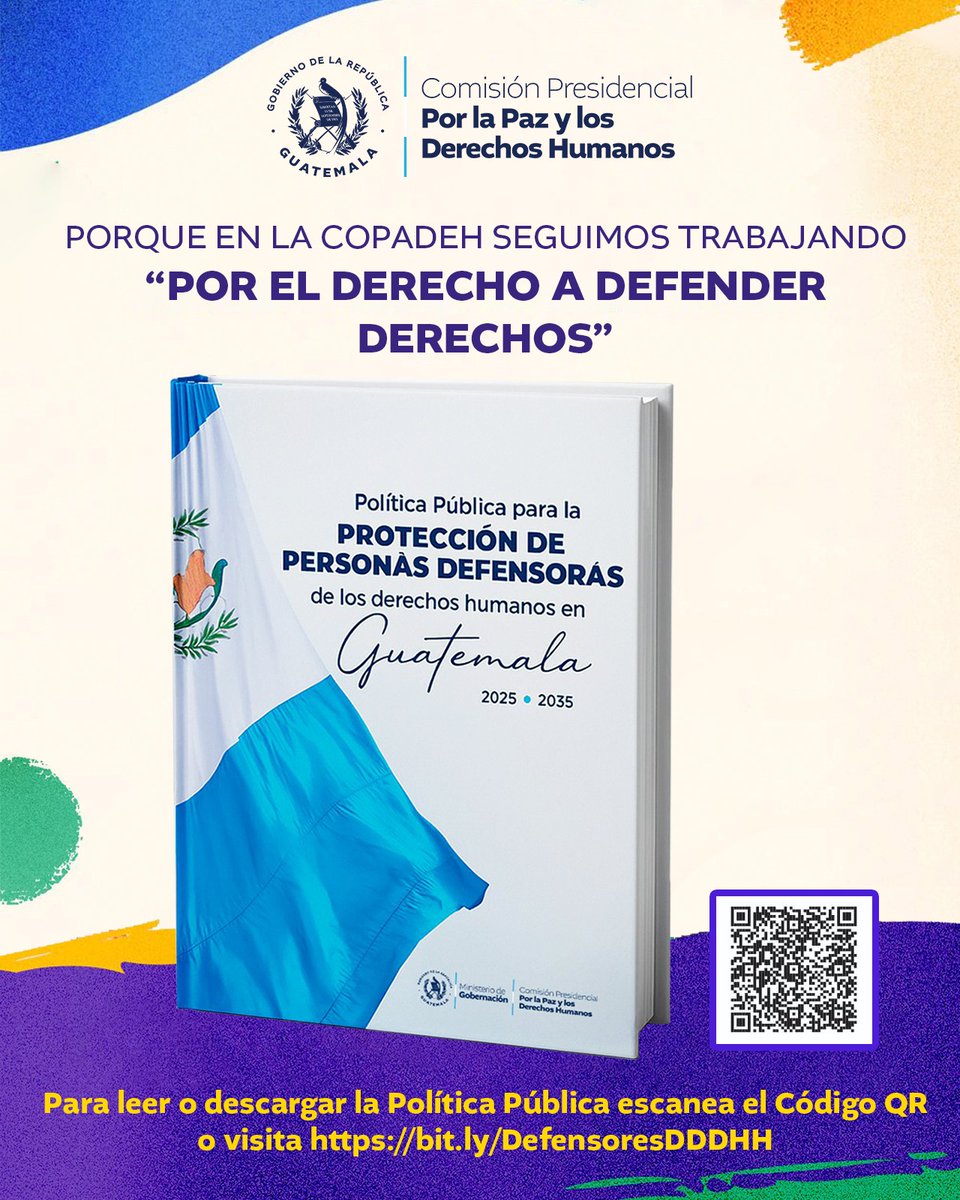 El Gobierno del Presidente Bernardo Arévalo, a través del MINGOB y la COPADEH, lanzó la Política Pública para la Protección de Personas Defensoras de Derechos Humanos 2025–2035 🇬🇹. 

 Descarga aquí 👉bit.ly/DefensoresDDDHH