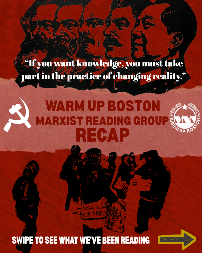 WarmUpBoston's tweet photo. Read Up, Boston! We're a revolutionary left wing multi-tendency organization, and we're committed to furthering our knowledge of revolutionary theory in order to sharpen our revolutionary practice. Over the last few months, our Reading Group has been taking off! We've read.... https://t.co/95vr8dm023