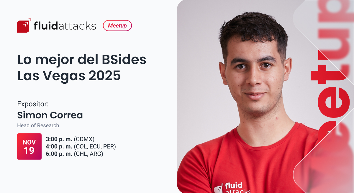 fluidattacks's tweet image. 📅 #MeetupLATAM | Acompáñanos para conocer la experiencia de Simón Correa en el BSides Las Vegas, uno de los eventos más destacados en ciberseguridad. Hablaremos de charlas, aprendizajes e investigaciones que marcaron tendencia. Regístrate aquí 👉zoom.us/webinar/regist…