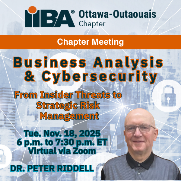 As AI technologies advance deep fake capabilities, cyber threats are at an all-time high. Join Dr. Peter Riddell in a participatory discussion of the BA’s role and responsibilities in Information Security Risk (ISR).

Register: ottawa-outaouais.iiba.org/events/busines…