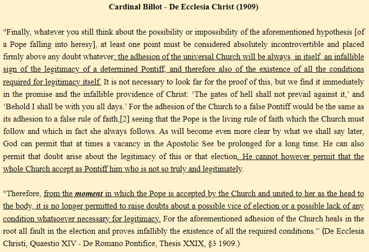 DominoFide's tweet image. No, theologians don&apos;t say that Universal Acceptance guarantees the legitimacy of a Pope, *provided this man isn&apos;t an heretic*.
They are clear: not being a notorious heretic isn&apos;t a *condition* for Universal Acceptance, it is what is *guaranteed* by it.
(see example)