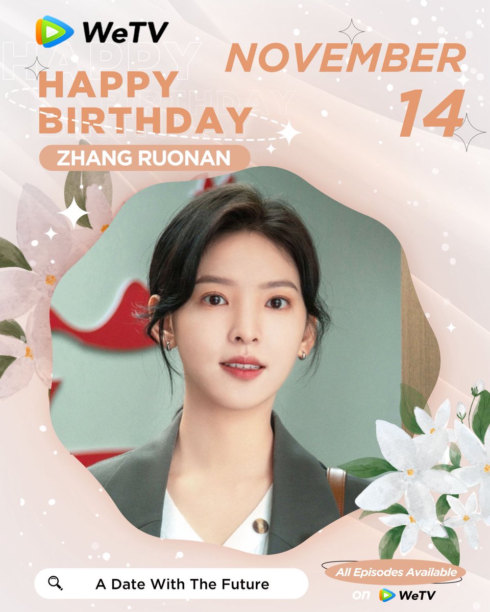 WeTVOfficial's tweet photo. Happy Birthday to #ZhangRuonan 🎂🎀

Love your performance in #ADateWithTheFuture

Looking forward to more of your amazing works. ✨ 

#章若楠 #照亮你 #WeTV #WeTVAlwaysMore https://t.co/H6sxScISrM