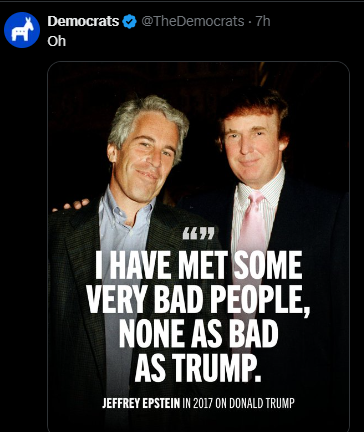 KAllen4Congress's tweet photo. DEMOCRATS: Jeffery Epstein HATED Trump!
DEMOCRATS 4 MONTHS AGO: Jeffery Epstein and Trump were best friends, INSEPPERABLE! 

Only Democrats will try to convince you a dead person is changing their opinions of people. The shutdown may have finally broken them completely.