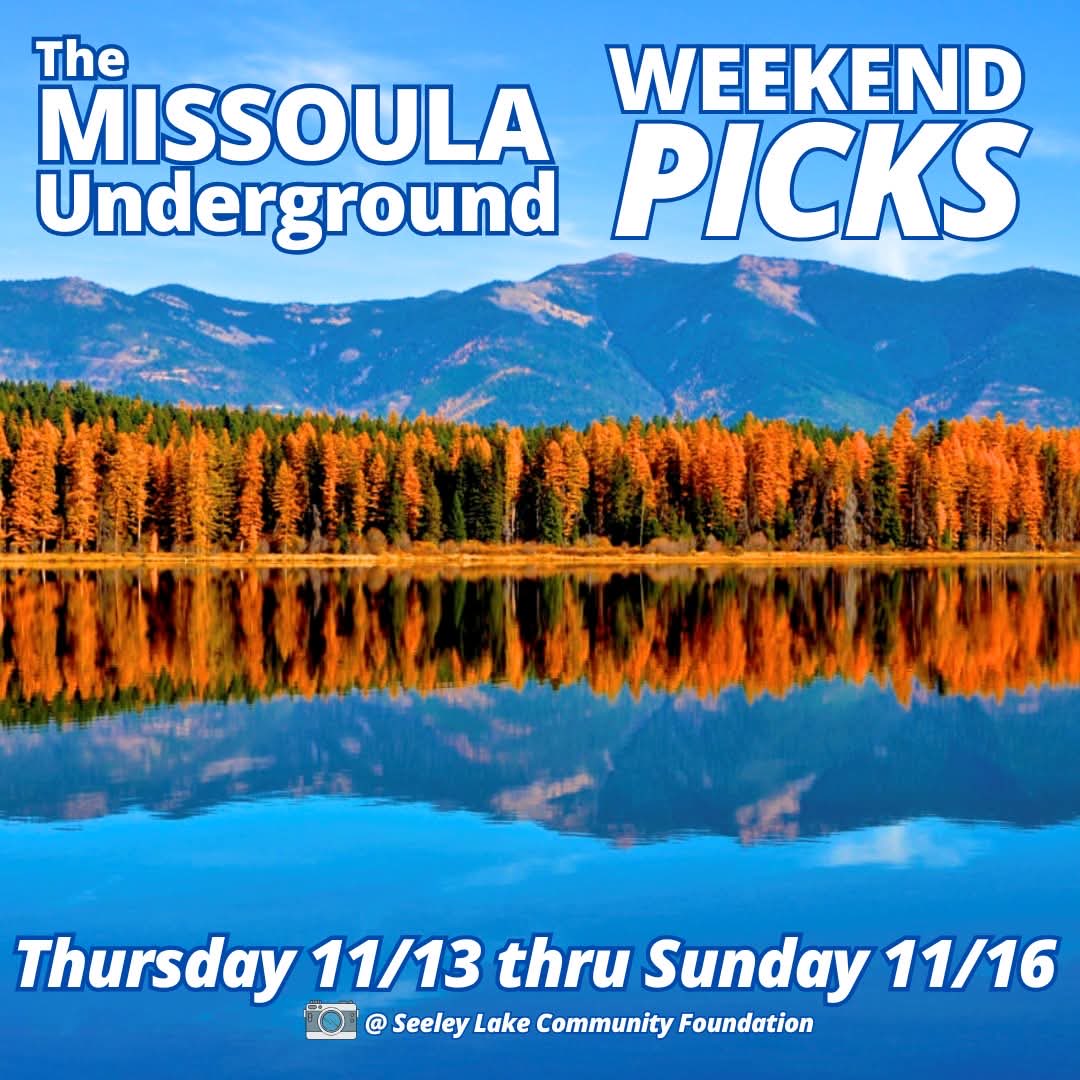 The holidays are coming in hot; there are Christmas Markets happening all over the place; AND there's music and a huge variety of fun events to choose from.  The MUG is here with all the mid-November Weekend PICKS for Missoula and Western Montana! bit.ly/47X9jsu