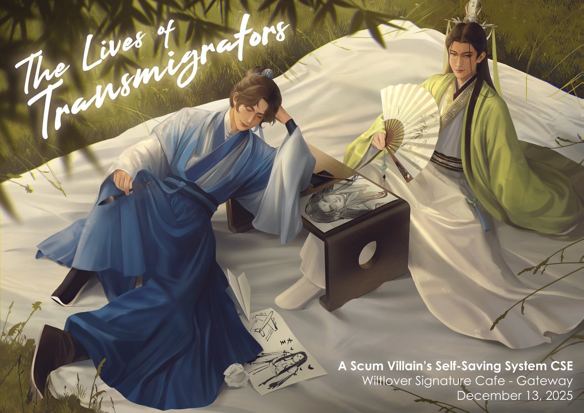 The Lives of Transmigrators:
A Scum Villain’s Self-Saving System CSE

🗓️ December 13, 2025
🕰️ 2pm - 5pm
📍 Wiltlover Signature Cafe - Gateway

Pre-registration form: tinyurl.com/SVSSSCSE2025

Stay at Home Kit: tinyurl.com/SVSSSCSETeamBa…

#SVSSSCSE #SVSSS #TheLivesOfTransmigrators
