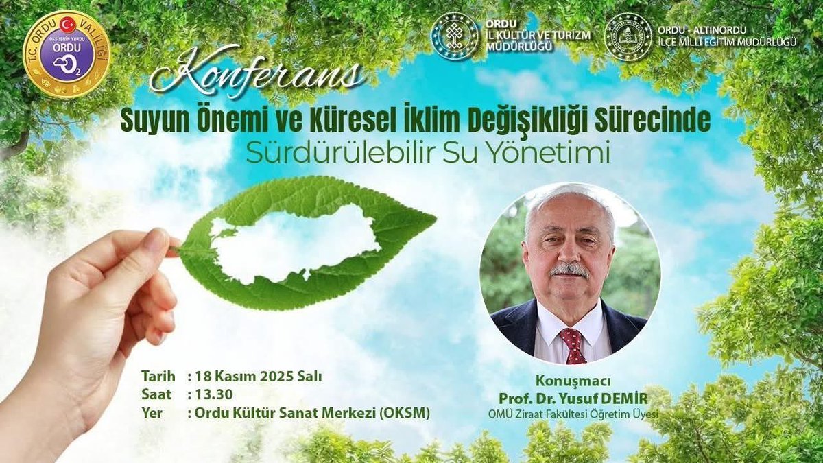 KONFERANSA DAVETLİSİNİZ 👇

📌 “Suyun önemi ve küresel iklim değişikliği sürecinde sürdürülebilir su yönetimi”

🎤 Prof. Dr. Yusuf DEMİR
(OMÜ Ziraat Fakültesi Öğretim Üyesi)

🗓️ 18.11.2025 Salı
🕚13.30
📍Ordu Kültür Sanat Merkezi