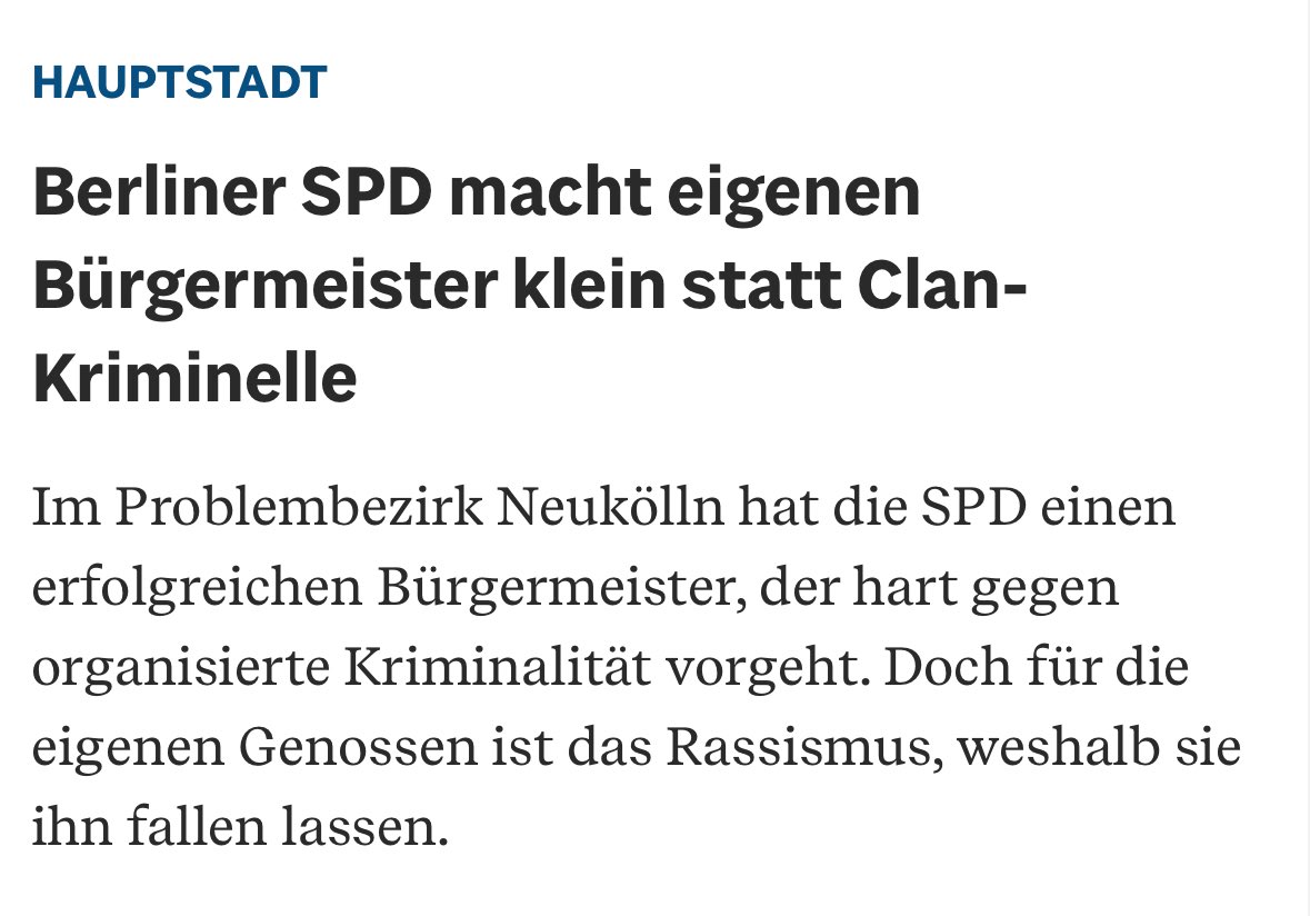 Die SPD schafft sich ab.

„Einem Teil seiner Parteifreunde ist seine Politik verdächtig. Weil die Wurzeln der kriminellen Großfamilien in arabischen Ländern liegen, wird ihm das Vorgehen gegen die illegalen Geschäfte (Prostitution, Drogen, Geldwäsche) als Rassismus ausgelegt.“