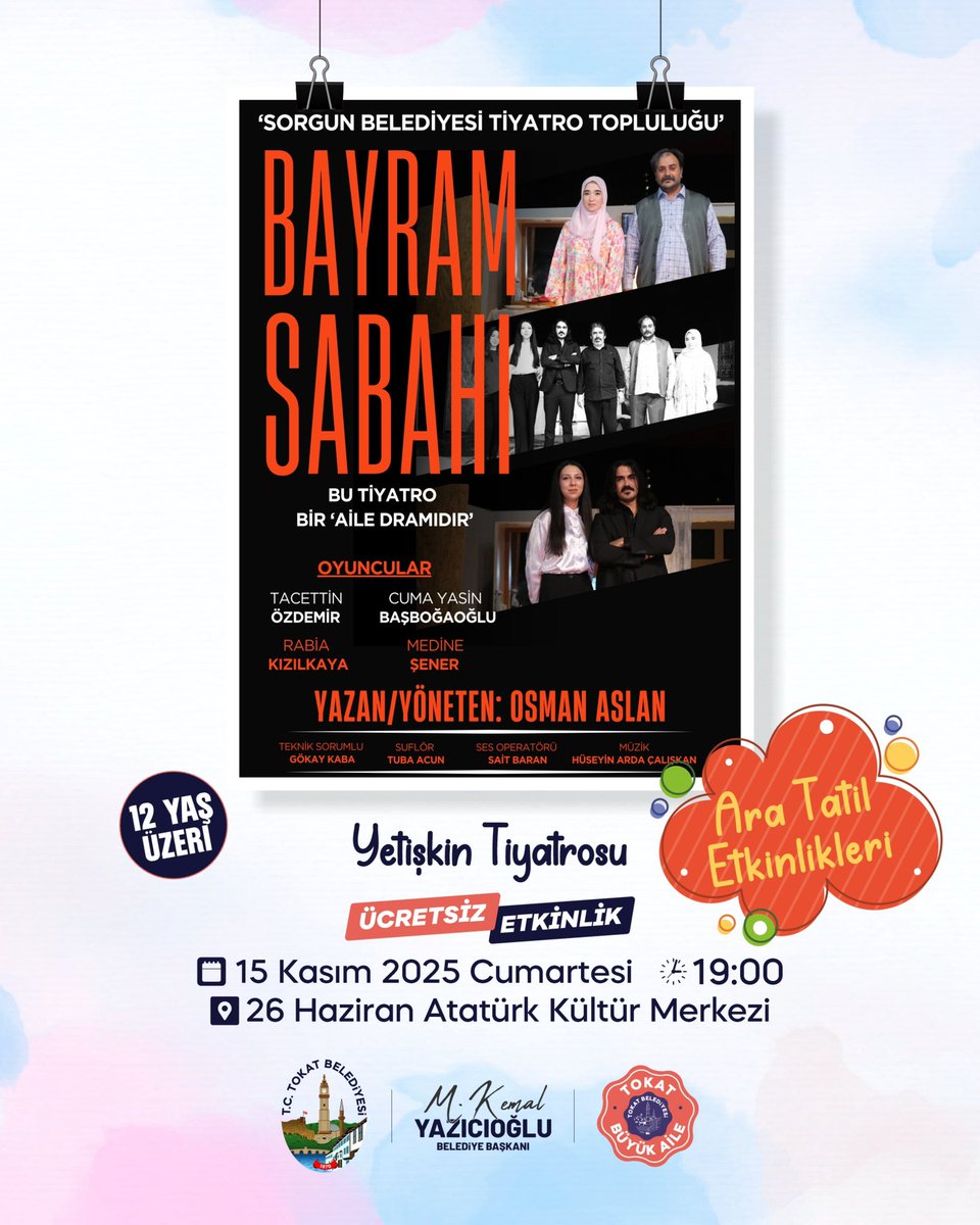 KRAL ÇIPLAK (Çocuk Tiyatrosu)
🗓15 Kasım Cumartesi
⏰13:00-16:00
📍26 Haziran Atatürk Kültür Merkezi

BAYRAM SABAHI (Yetişkin Tiyatro)
🗓15 Kasım Cumartesi
⏰19:00
📍26 Haziran Atatürk Kültür Merkezi