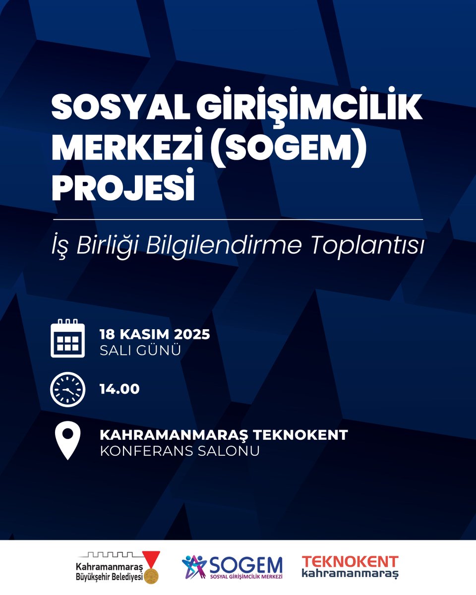 Kahramanmaraş Büyükşehir Belediyesi Sosyal Girişimcilik Merkezi (SOGEM) tarafından sosyal girişimcilik ekosisteminin güçlendirilmesi adına bilgilendirme toplantısı ev sahipliğimizde gerçekleştirilecektir.

📅 18 Kasım 2025
⏰ 14.00
📍 Kahramanmaraş Teknokent Konferans Salonu