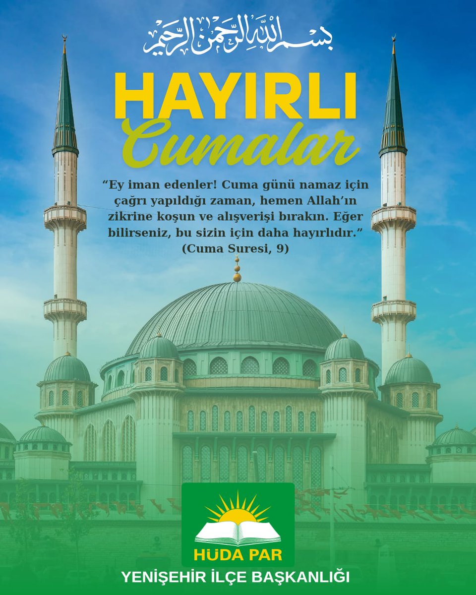 Cumamız Mübarek Olsun 
#HÜDAPAR #Mersin #Yenişehir