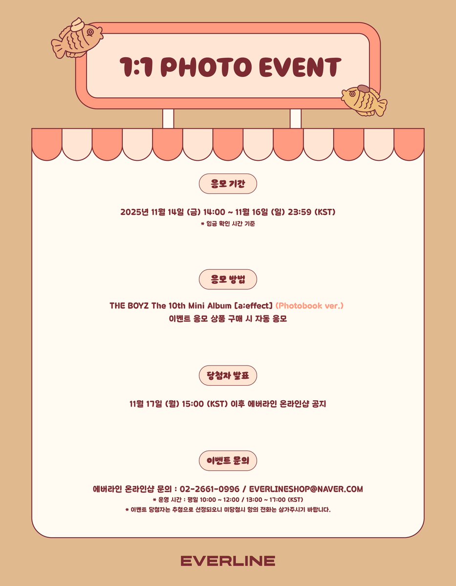 EVERLINESHOP's tweet image. [📢] #더보이즈 #THEBOYZ
The 10th Mini Album [a;effect]
1:1 포토 이벤트 공지

*본 이벤트는 붕어빵 가게 컨셉의 더보이즈와 함께합니다!
*해당 이벤트에 멤버 &apos;케빈&apos;님이 불참하게 되었습니다. 팬 여러분들의 양해 부탁드립니다.

📌 11월 14일(금) 14:00(KST) ~ 11월 16일(일) 23:59(KST)

✨…