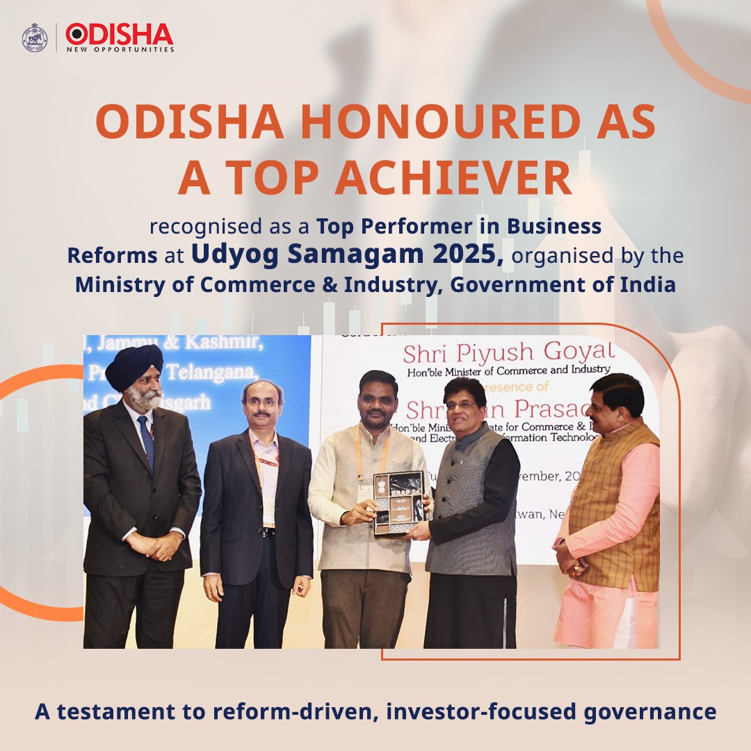 InvestInOdisha's tweet photo. Odisha has been recognised as a #TopAchiever in three major business reform areas: (i) Business Entry, (ii) Labour Regulation Enablers & (iii) Sector-Specific Healthcare at the "Udyog Samagam 2025" organised by @CimGOI.
#InvestInOdisha #BRAP #Easeofdoingbusiness #SamrudhOdisha https://t.co/shv4hL8Zw4