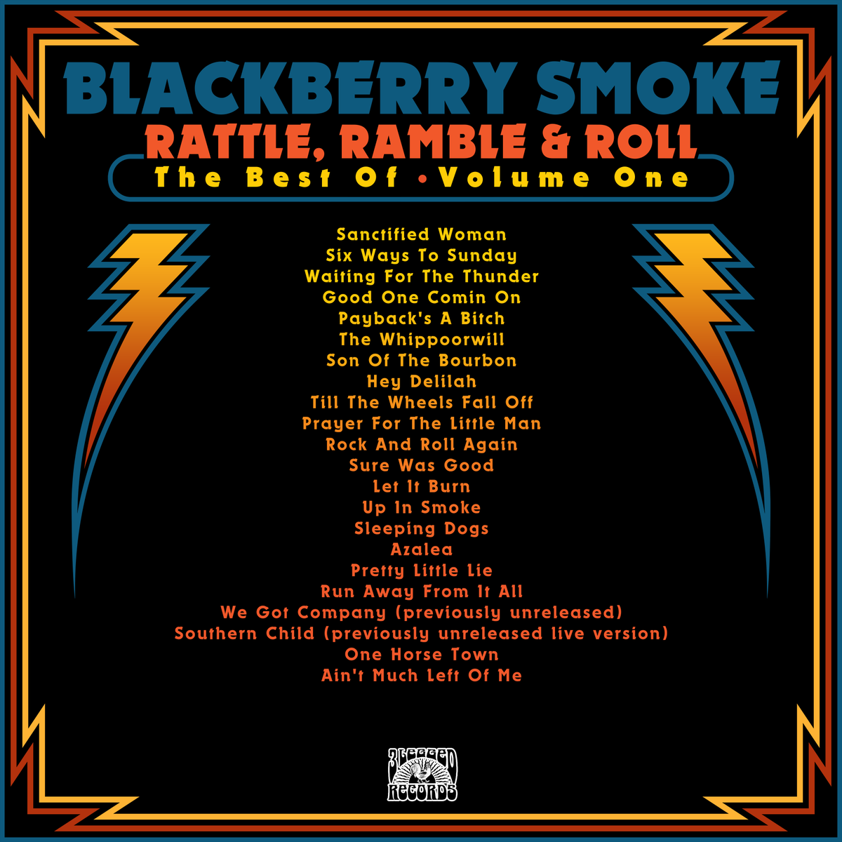 Rattle, Ramble &amp; Roll: The Best of Blackberry Smoke, Vol. 1 is out now.

This collection of songs means so much to us as a band. It’s a testament to our journey thus far. Thank you to everyone who has been on this journey with us.

We love you. See you out there on the road.