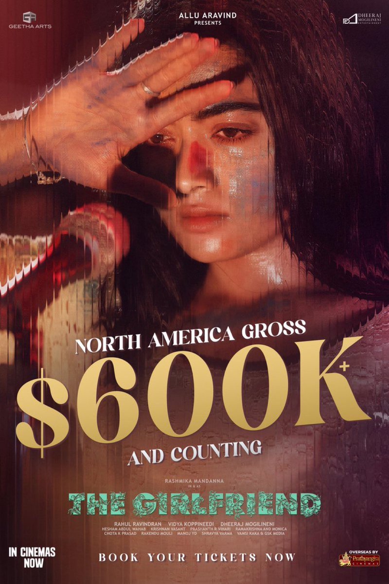 ursniresh's tweet photo. #TheGirlFriend surpasses $600K in North America within its first week.

#RashmikaMandanna #Rashmika https://t.co/IblPMd7WZa