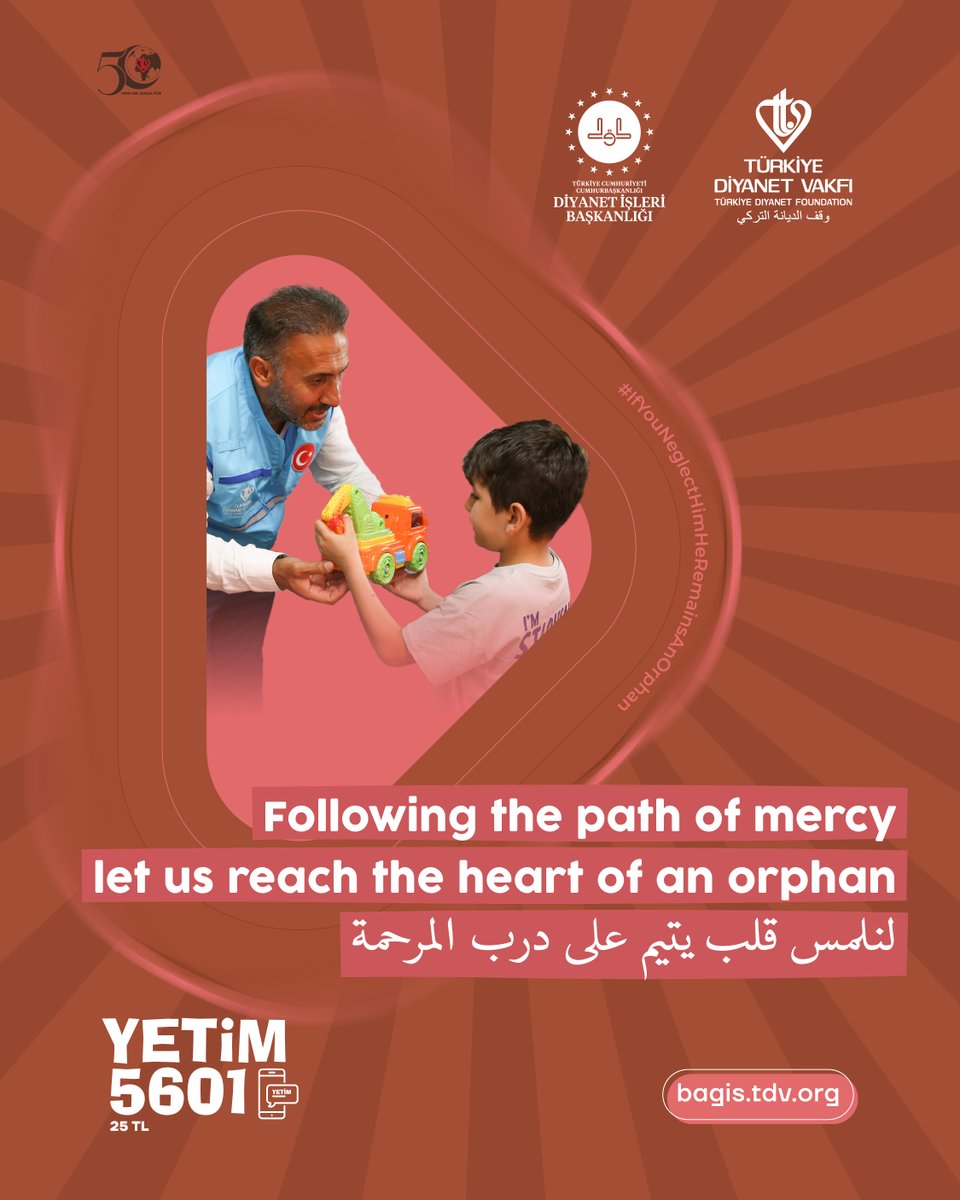 لنلمس قلب يتيم على درب المرحمة
#UnutursanYetimKalır
يمكنكم التبرع عن طريق bagis.tdv.org

Following the path of mercy, let us reach the heart of an orphan #IfYouNeglectHimHeRemainsAnOrphan
You can donate online at bagis.tdv.org.