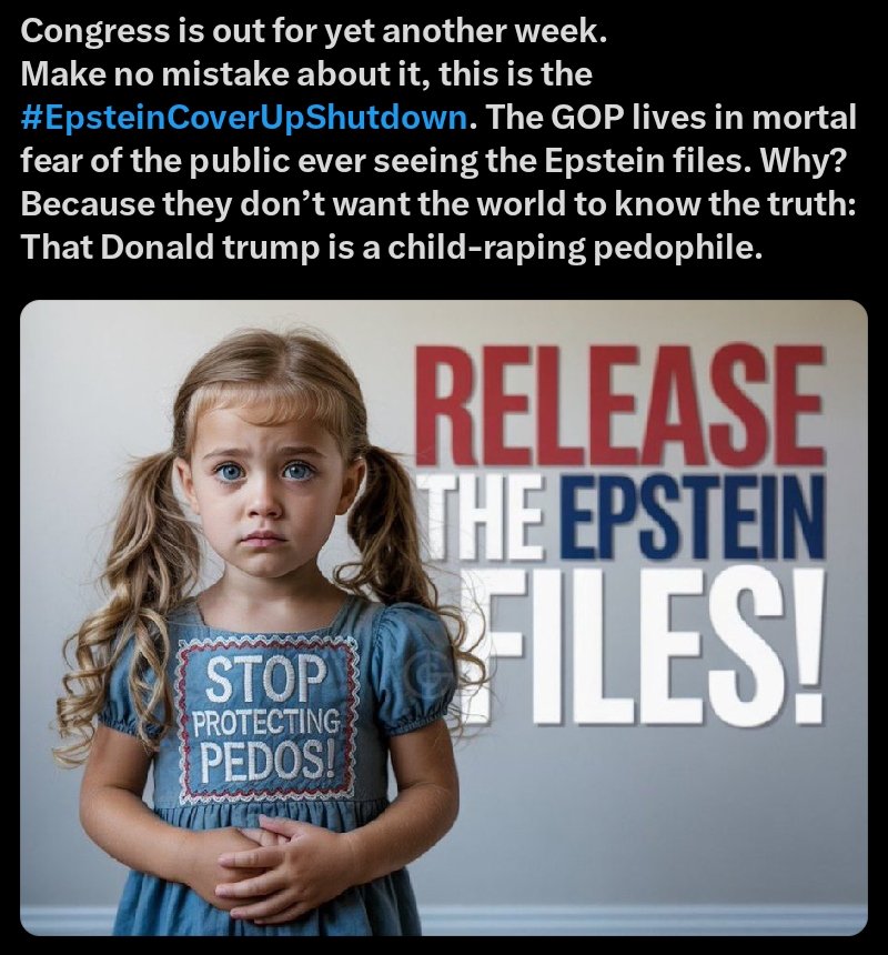 MrSpiritsRaven's tweet photo. LET'S STAY FOCUSED ON #TheEpsteinFiles 🗄️
Never Stop 🛑 Talking About The #EpsteinTrumpFiles🗄️
#EpsteinTrumpCoverUp
#EpsteinTrumpPedoFiles🗄️
Release 👉🏿 #TheEpsteinFiles🗄️📚🗃️ 👈🏿
#ReleaseTheEpsteinFilesNOW 
#TrumpIsUnfitForOffice
#TrumpisaNationalDisgrace
#TrumpIsARussianAsset
#TrumpIsOnTheEpsteinList
#ReleaseTheEpsteinFiles🗄️
#ReleaseTheEpsteinFiles🗄️
#TrumpReleaseTheEpsteinFiles🗄️
#TrumpIsAPedophile
#TrumpIsARapist
#TrumpIsARacist
#ReleaseTheEpsteinFiles🗄️ 
#ReleaseAllTheEpsteinFiles🗄️