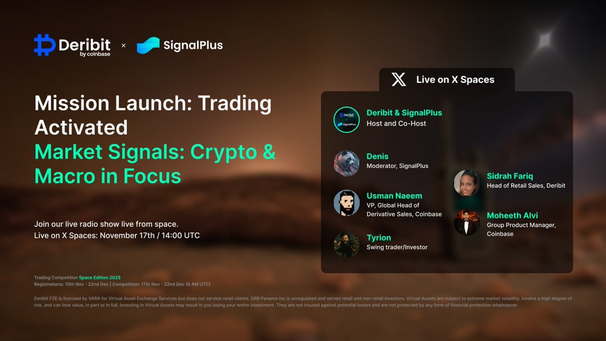 🎙️ Mission Launch: Trading Activated｜Market Signals: Crypto &amp; Macro in Focus

📌 Deribit x <a href="/SignalPlus_Web3/">SignalPlus</a> - Space Competition X Space (Nov 17, 2pm UTC): x.com/i/spaces/1eaKb…

🦸 Guests &amp; Host：
Sidrah Fariq: Head of Retail Sales, Deribit @fariqsidrah
Usman Naeem: VP, Global