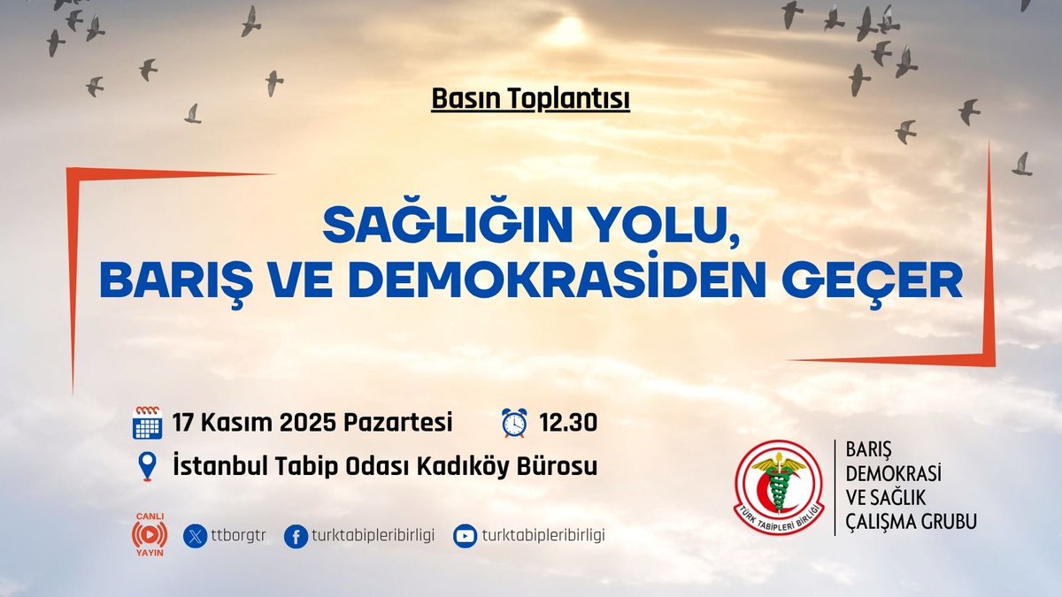 📢 Basın Toplantısı

Sağlığın Yolu, Barış ve Demokrasiden Geçer

🗓 17 Kasım 2025, Pazartesi
🕧 12.30
📍 İstanbul Tabip Odası, Kadıköy Büro
📽 TTB ve İstanbul Tabip Odası Sosyal Medya Kanallarından Canlı Yayın