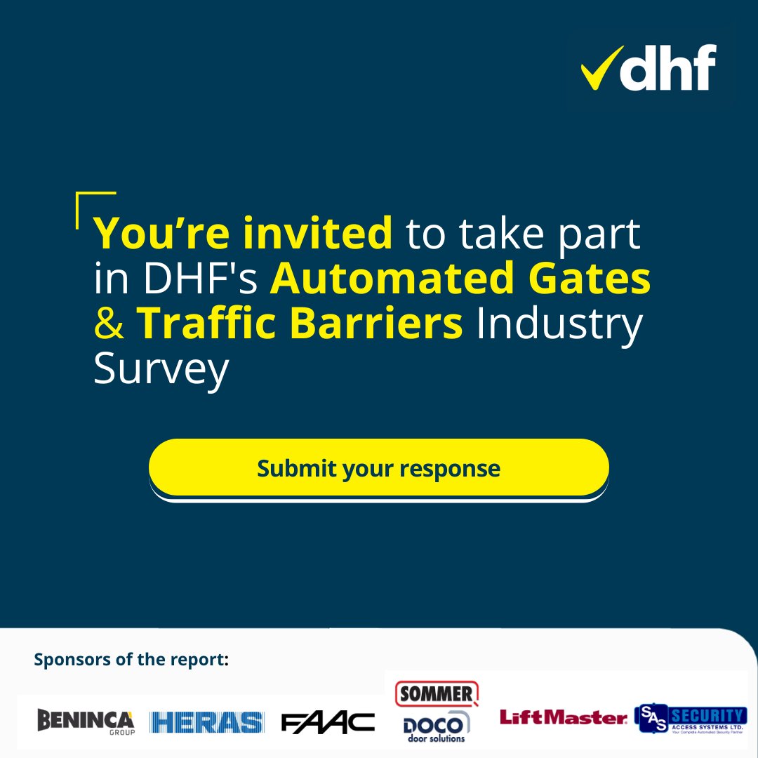 📢 You’re invited to take part in DHF's Automated Gates &amp; Traffic Barriers Industry Survey!

Submit your response: bit.ly/3JuztdR
