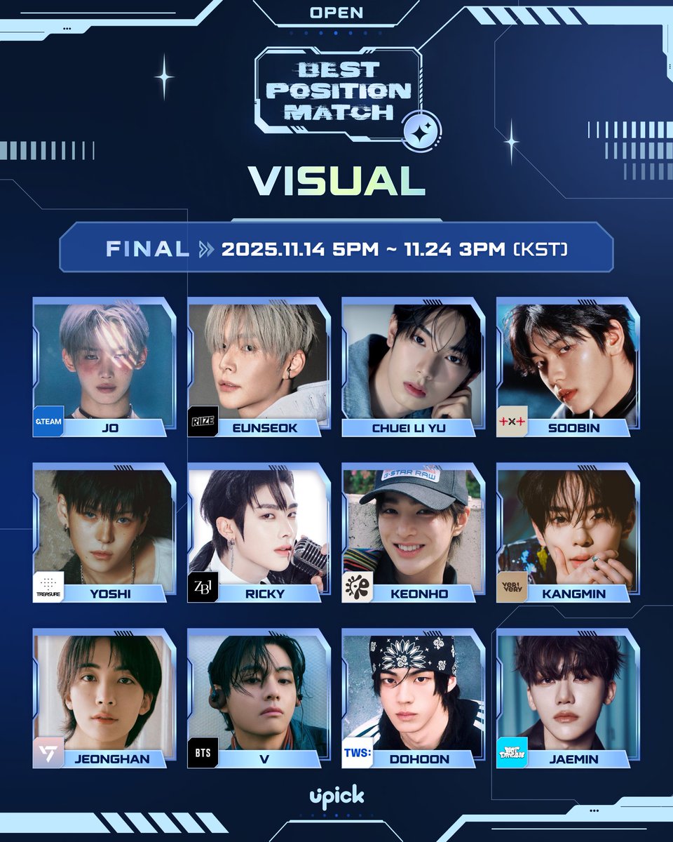 UPICK_twt's tweet image. 🗳Best Idol #VISUAL Final O/P/E/N

#andTEAM #JO
#RIIZE #EUNSEOK
#CHUEILIYU
#TXT #SOOBIN
#TREASURE #YOSHI
#ZEROBASEONE #RICKY
#CORTIS #KEONHO
#VERIVERY #KANGMIN
#SEVENTEEN #JEONGHAN
#BTS #V
#TWS #DOHOON
#NCTDREAM #JAEMIN

🗓~ 11/24 3PM KST
🔗iii.ad/e0b982
🏆Times Square…