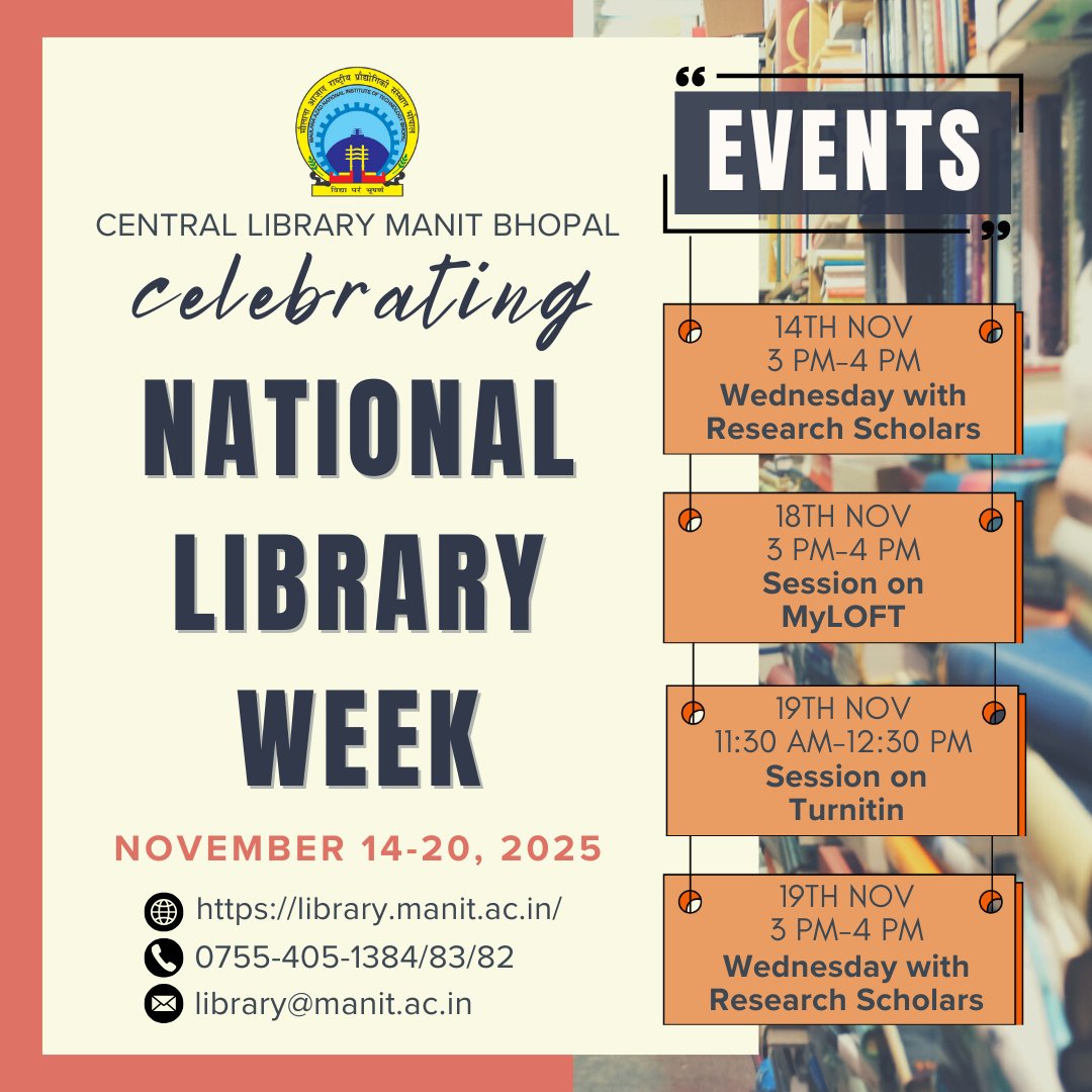 clmanitb's tweet image. On the occasion of National Library Week, 14-20th November 2025, the @clmanitb is organising a series of events.
All the @manitbpl community members are cordially invited.

#NationalLibraryWeek #Nov2025 #CentralLibrary #MANITBhopal #LibraryEvents