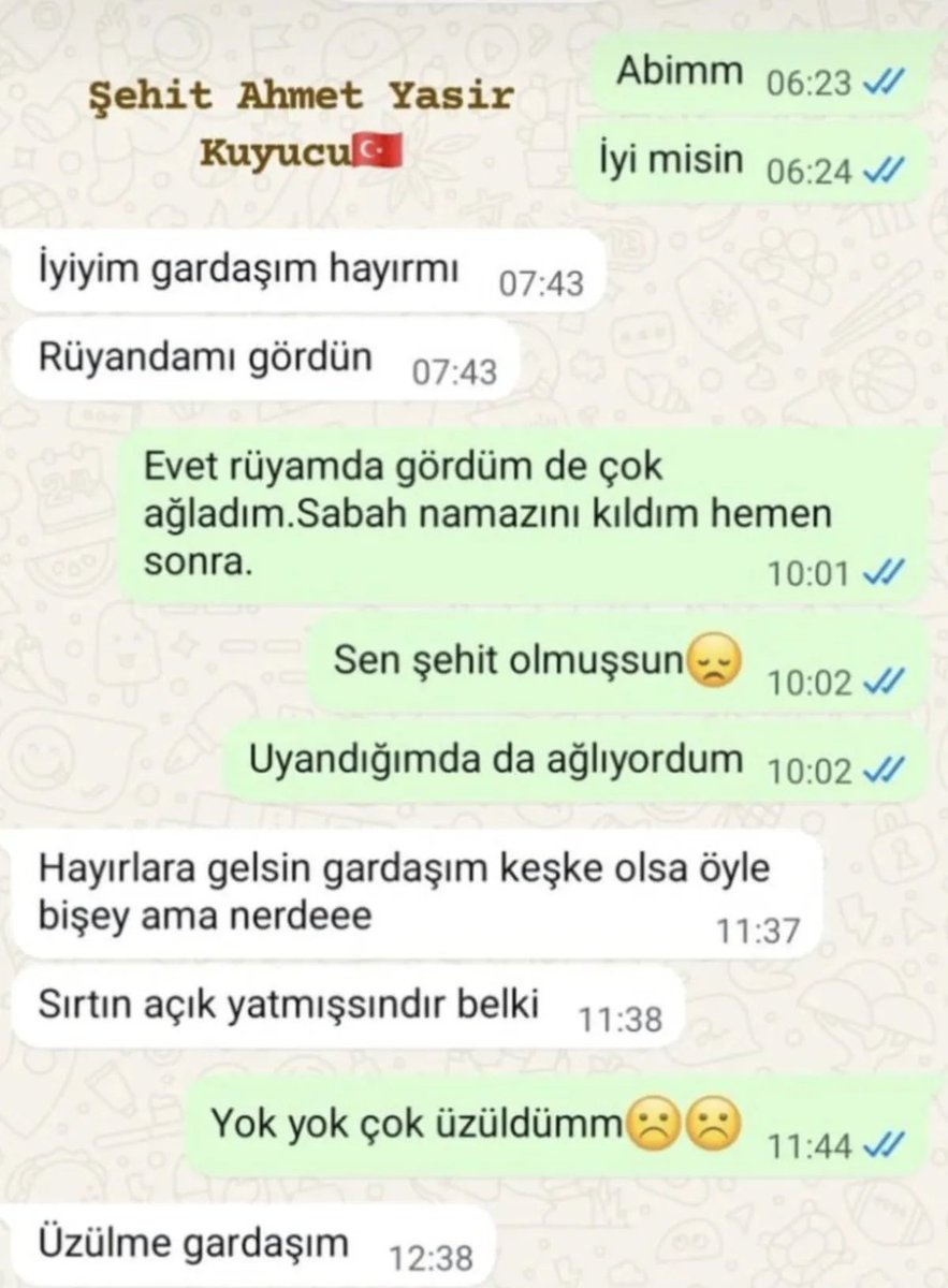 hakaanyzb's tweet image. Şehidimiz Ahmet Yasir Kuyucu’nun, şehit olmadan saatler önce kız kardeşiyle yaptığı konuşma ortaya çıktı.

&quot;Seni rüyamda gördüm, şehit olmuşsun.&quot;