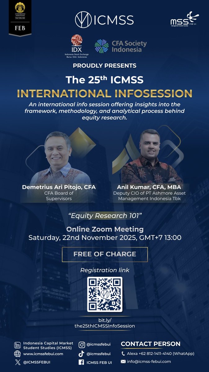ICMSSFEBUI's tweet image. Greetings, Young Investors! 

Join The 25th ICMSS International Info Session with IDX &amp;amp; CFA Society Indonesia. Dive into Equity Research with Mr. Demetrius Ari Pitojo, CFA &amp;amp; Mr. Anil Kumar, CFA.

Nov 22, 13:00 WIB via Zoom. 

Register: bit.ly/the25thICMSSIn… 

#TheBlueProminence