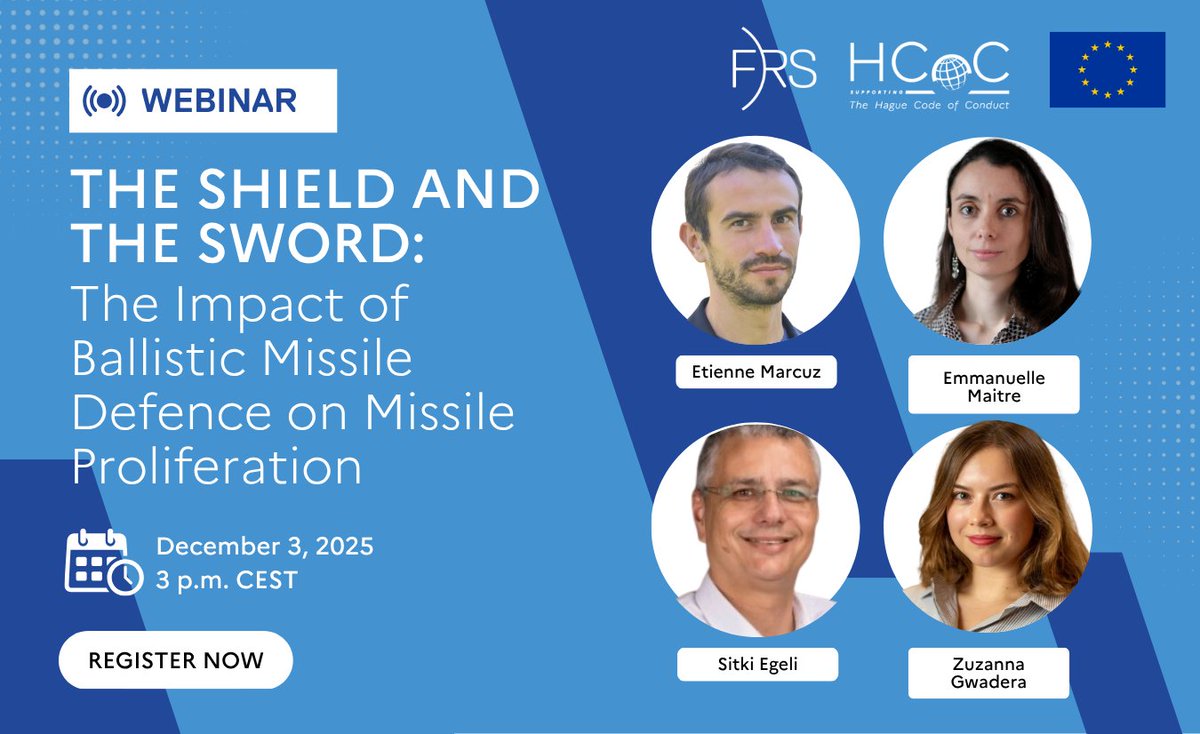 🔔 Upcoming HCOC Webinar - “The Shield and the Sword: The Impact of Ballistic Missile Defence on Missile Proliferation”

Ahead of the release of the new HCOC report next week, the FRS will host a webinar on how missile defence shapes missile proliferation, and how arms control,