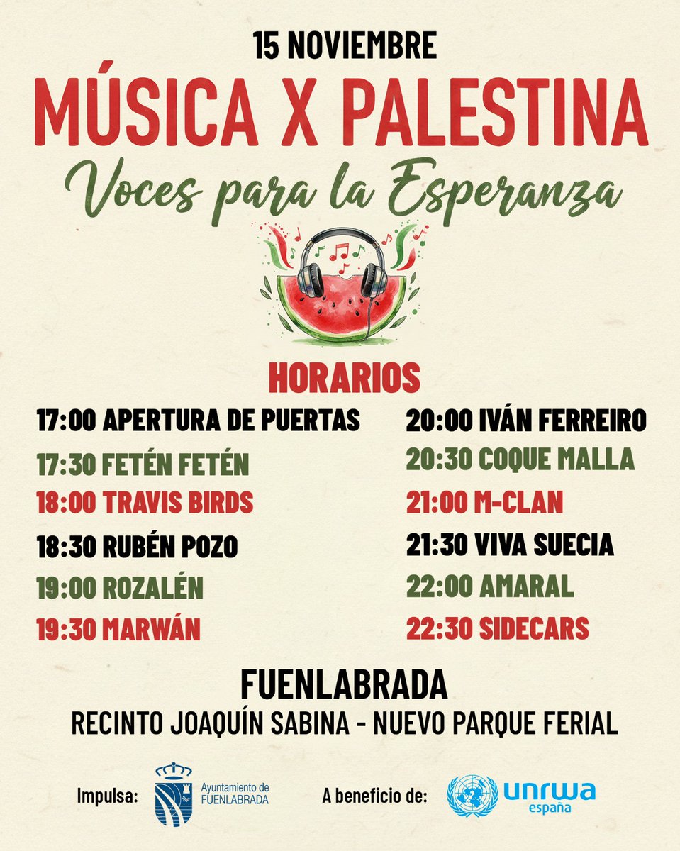 FerialFuenla's tweet photo. 🎶 Horarios estimados del concierto solidario por Gaza a beneficio de UNRWA, que se celebrará en Fuenlabrada el 15 de noviembre en el Recinto Joaquín Sabina, a partir de las 17:00 horas.

🎟️ Entradas (15 € + gastos de gestión) disponibles en 👇👇👇https://t.co/hhXBWM9vEG https://t.co/4h6ikvqpAI