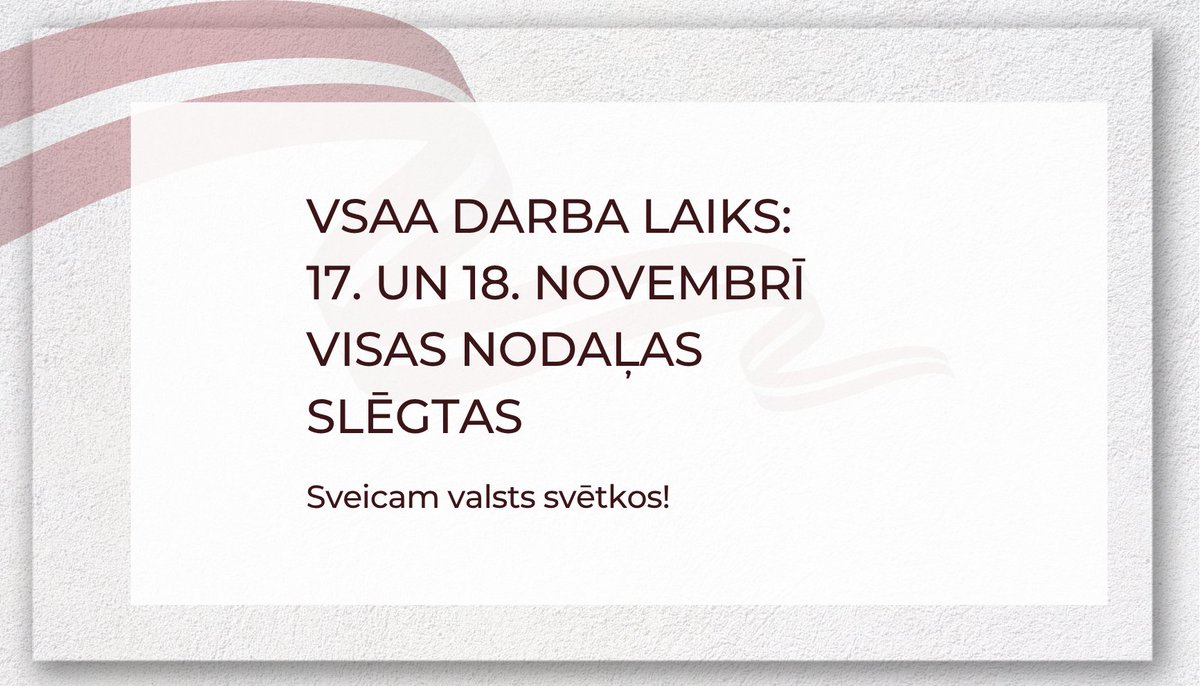 Brīvdienā, 17. novembrī, un Latvijas Republikas proklamēšanas 107. gadadienā, 🇱🇻18. novembrī, Valsts sociālās apdrošināšanas aģentūra būs slēgta.