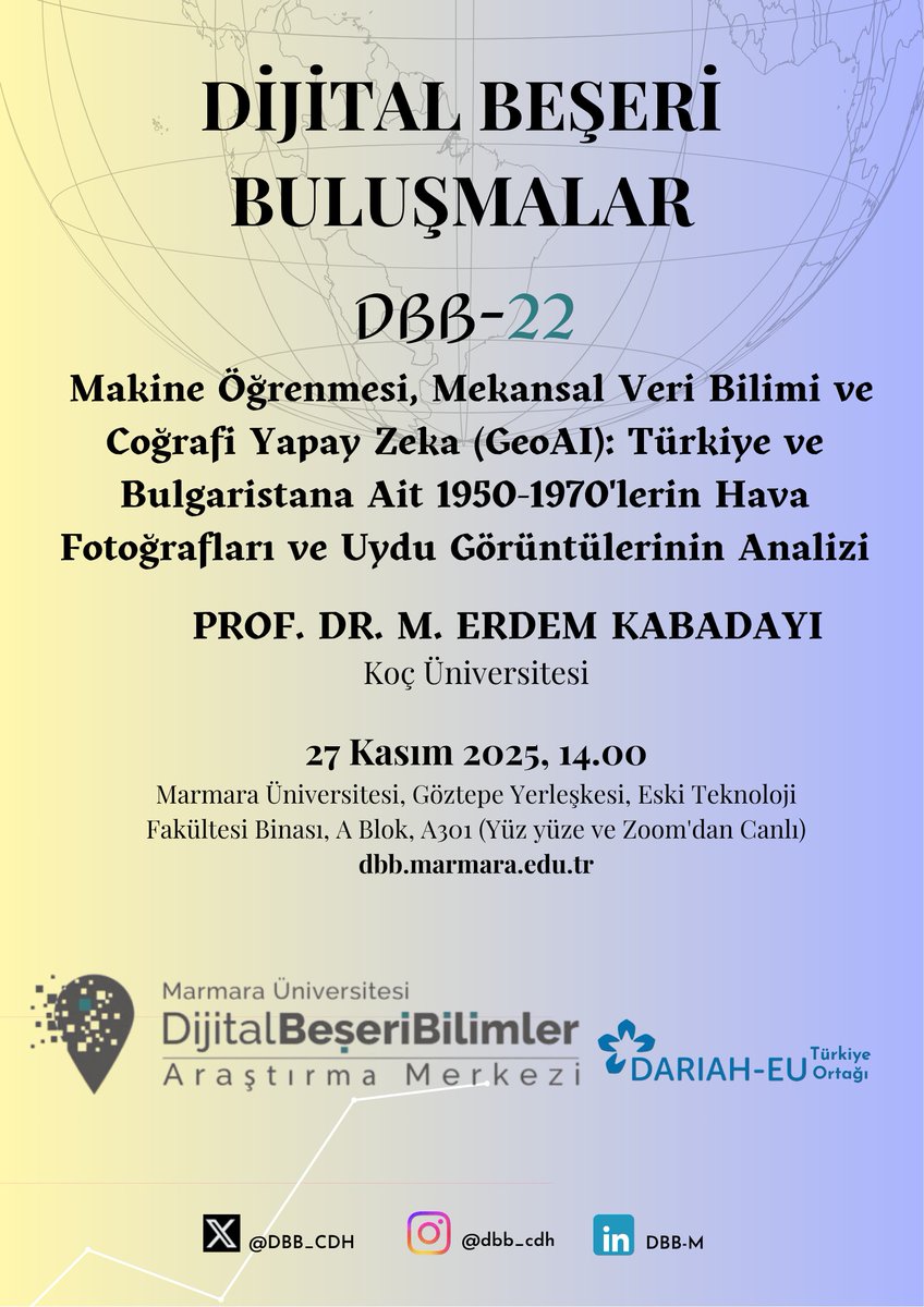 DBB_CDH's tweet image. 📢📢Dijital Beşeri Buluşmalar (DBB) serimizin 22. oturumunda, Makine öğrenmesi ve Coğrafi Yapay Zeka&apos;yı konuşacağız. 

🗓️ 27 Kasım Perşembe günü saat 14.00’da yüz yüze ve Zoom&apos;dan canlı gerçekleştireceğimiz oturumda, @kocuniversity&apos;den Prof. Dr. M. Erdem Kabadayı, “Makine…