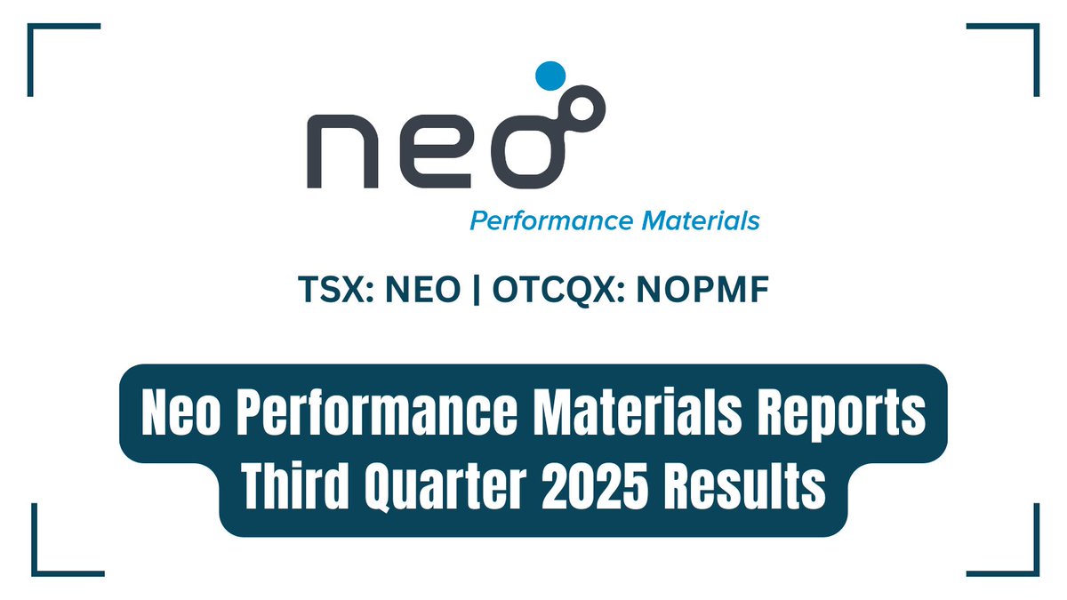 Neo Performance Materials Reports Third Quarter 2025 Results bit.ly/4r0KTac 

#RareEarths #CriticalMinerals @Neo_Materials $NEO $NOPMF