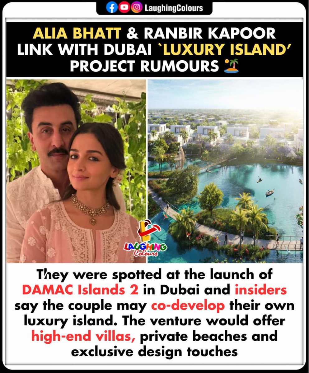LaughingColours's tweet image. Luxury island buzz grows 🌴

#AliaBhatt #RanbirKapoor #DubaiProjects #LuxuryLiving #BollywoodBuzz #TrendingNow