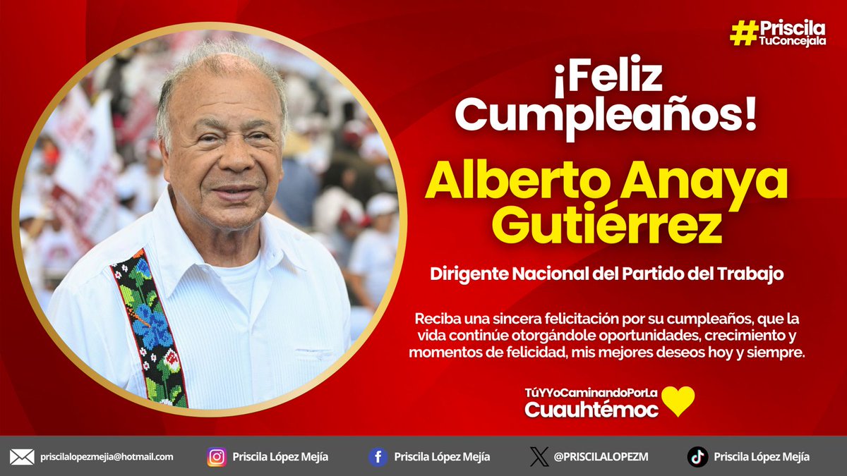 PRISCILALOPEZM's tweet image. Muchas felicidades en este día tan especial por su cumpleaños Prof. @AlbertoAnayaGt
Coordinadora Nacional del Partido del Trabajo  @PTnacionalMX pase un dia inolvidable en compañía de sus seres queridos. 
#PriscilaConcejala ❤️
