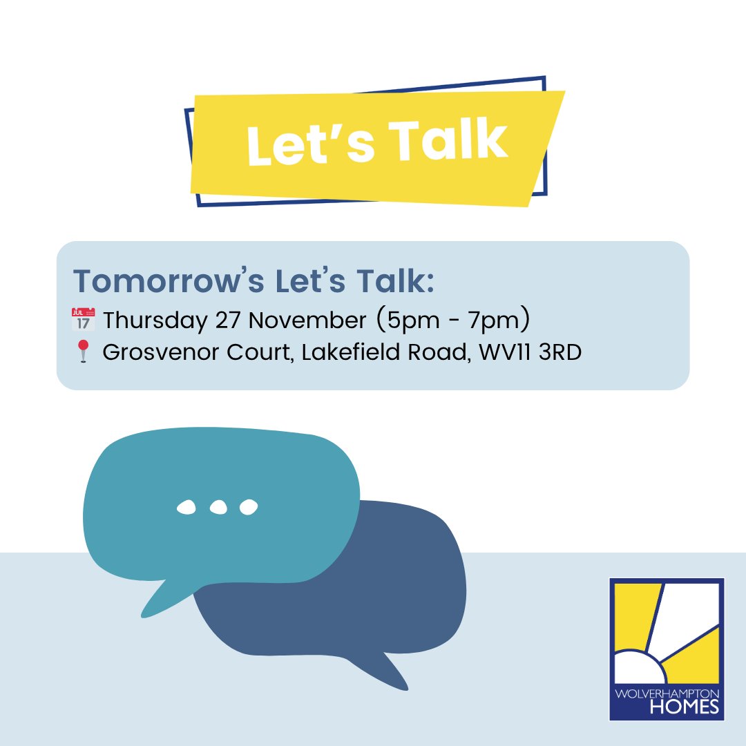 WolvesHomes's tweet image. Come and meet the team at tomorrow&apos;s Let&apos;s Talk!

🗓 Thursday 27 November (5pm - 7pm)
📍 Grosvenor Court, Lakefield Road, WV11 3RD

Everyone is welcome, no booking required - just drop in.

For more information, please visit:
wolverhamptonhomes.org.uk/get-involved/l…