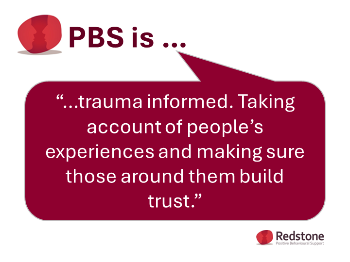 RedstonePBS's tweet image. #PBS is ..... trauma informed. Taking account of people’s experiences and making sure that those around them build trust is essential. #positivebehavioursupport