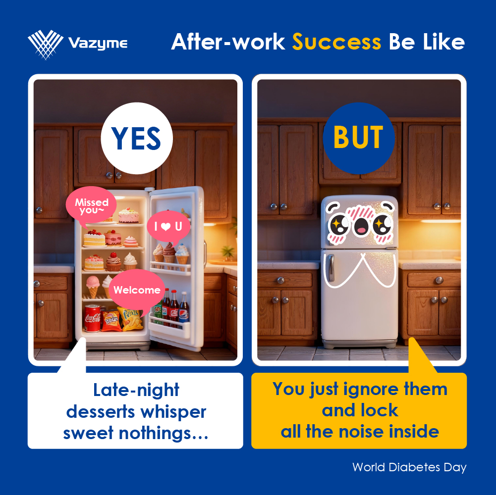 Long day at work? Same here — and that's exactly when those "sweet choices" whisper the loudest. 👀
YES! Sweet choises may look like big success!
BUT... Little changes add up to real wins for health.😉
This #WorldDiabetesDay, let's keep the real victories for the future~✨