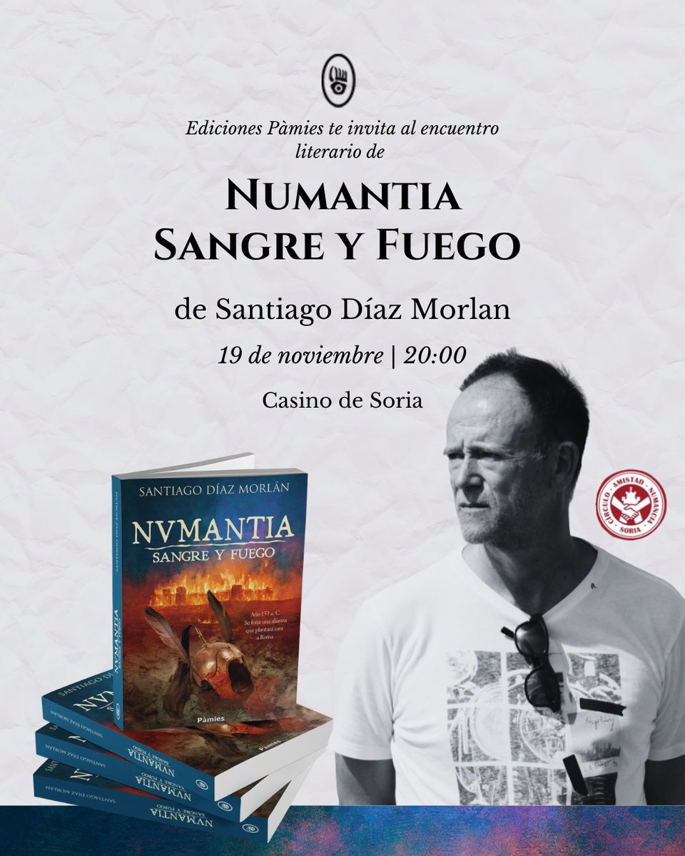 EdicionesPamies's tweet photo. 🔥 Numantia vuelve a Soria
Este miércoles 19 de noviembre, #SantiagoDíazMorlán presenta #Numantia. Sangre y fuego en el Casino de Soria (Círculo Amistad Numancia).
🕗 Te esperamos a las 20:00 con el autor ⚔
Donde todo comenzó. Donde la historia aún arde. https://t.co/9ve2ScuHoH