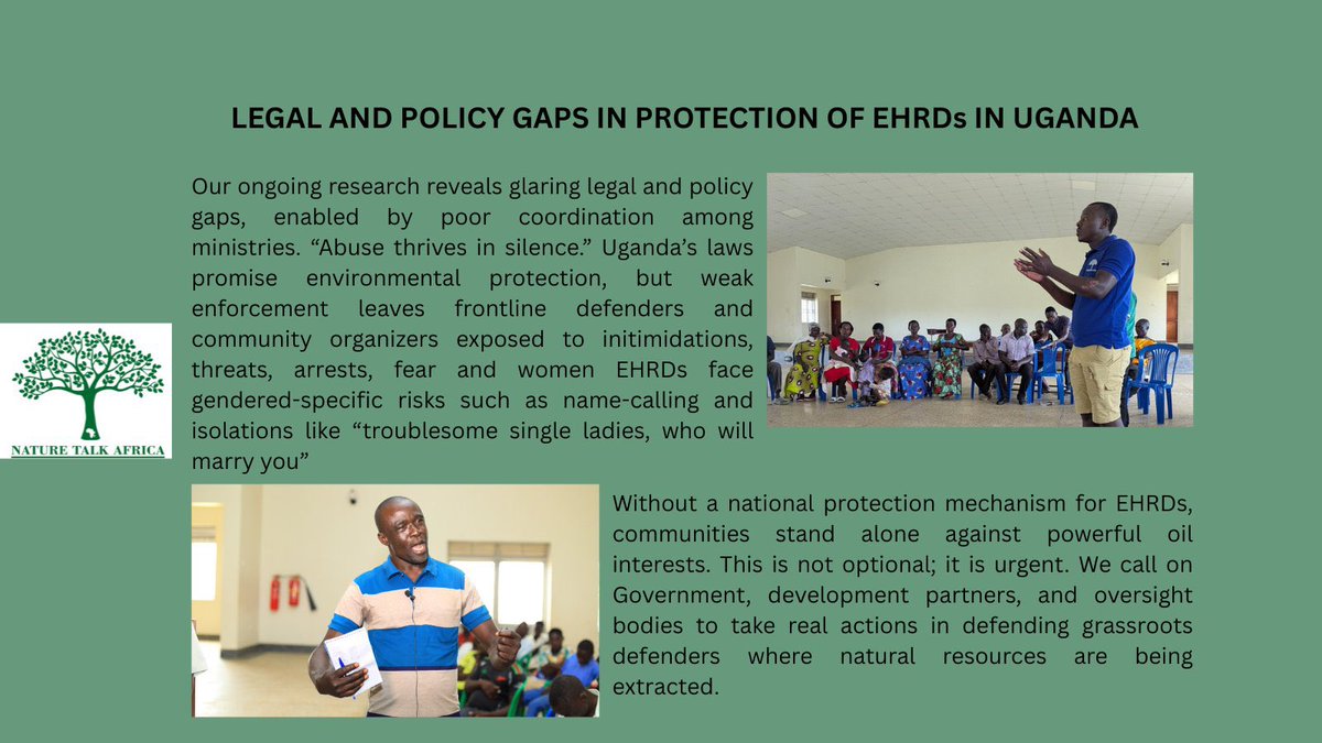 In #Uganda, Laws &amp; policies for protection of Environmental Human Rights, Businesses &amp; climate justice all exist but justice for defenders is missing.  
👉Establish a functional national protection mechanism, enforce existing laws &amp; safeguard defenders of our env’t &amp; our future.