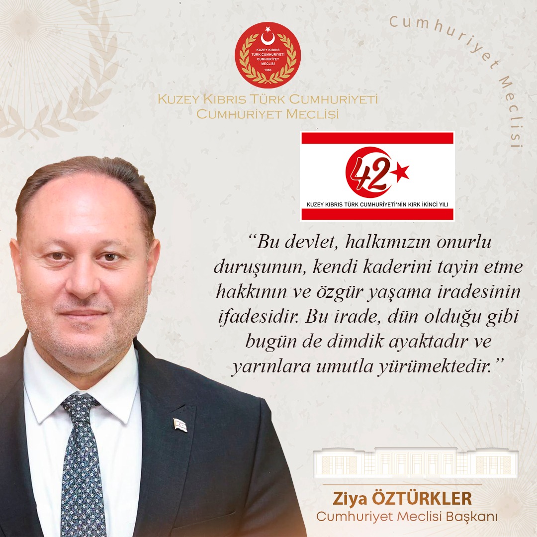 Cumhuriyet Meclisi Başkanı Ziya Öztürkler, Kuzey Kıbrıs Türk Cumhuriyetinin 42.kuruluş yıldönümü nedeniyle mesaj yayımladı.
cm.gov.ct.tr/Haberliste?id=…