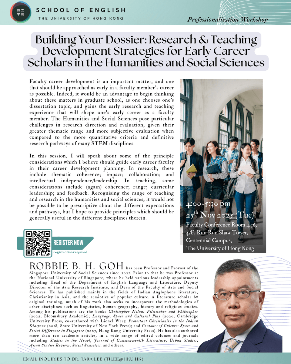 The School is honoured to have invited Professor Robbie B. H. Goh to hold a professionalisation workshop on 25th November, 2025. Scan the QR code on the poster for more info.