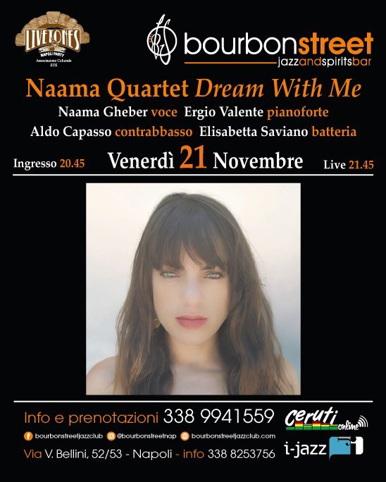 Venerdì 21/11 la voce elegante della cantante newyorkese Naama risuonerà tra le pareti del Bourbon Street,un evento Live Tones:

Naama Quartet-Dream With Me

 Naama Gheber voce
Ergio Valente piano
Aldo Capasso c/basso
Elisabetta Saviano batteria
☎️INFO e PRENOTAZIONI: 338 9941559