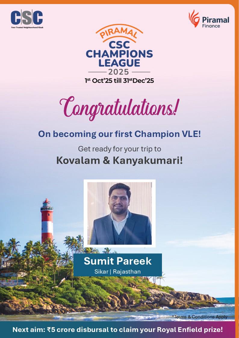 cscfinancial_'s tweet image. Piramal–CSC Champion League 2025

✨ Congratulations to our Champion VLE, Mr. Sumit Pareek from Sikar, Rajasthan! ✨

Your hard work and outstanding performance have truly set a benchmark.

Get ready for an exciting reward trip to Kovalam &amp;amp; Kanyakumari! 🌊🌴

Keep inspiring!
#csc