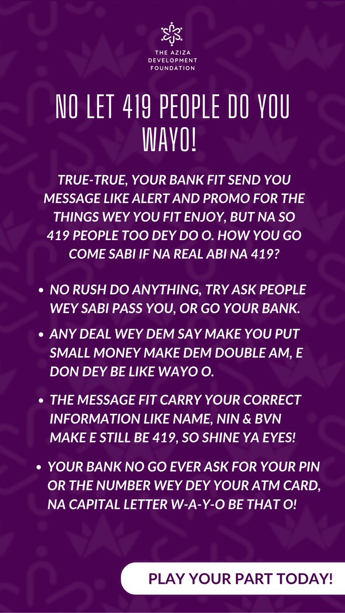 TheAzizaDev's tweet image. No let 419 people do you wayo!

Small biz owners, scammers dey target una wella, so:

✔️ Even if message carry your details, still check am
✔️ Bank no dey ask for PIN

Common errors:
– No drop ATM card anyhow
– No do online banking for person phone

No be play o. Shine ya eye!
