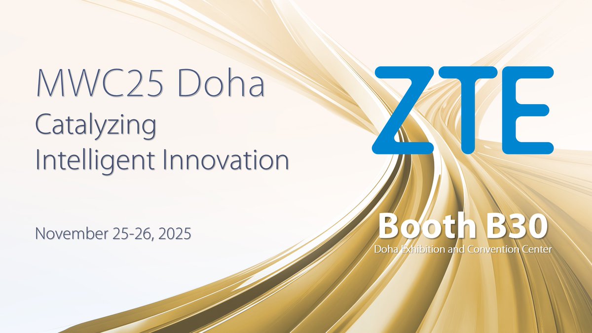 ZTEPress's tweet image. 🌟 Join ZTE at #MWC25 Doha – Booth B30! 🌟 As the Headline Sponsor, we&apos;re showcasing how 5G, AI, green energy, and advanced networks are shaping the intelligent future.

📅 Nov 25–26, 2025
📍 Booth B30, Doha Exhibition and Convention Center

#ZTE #MWC25Doha #ZTEPartner #5G #AI…